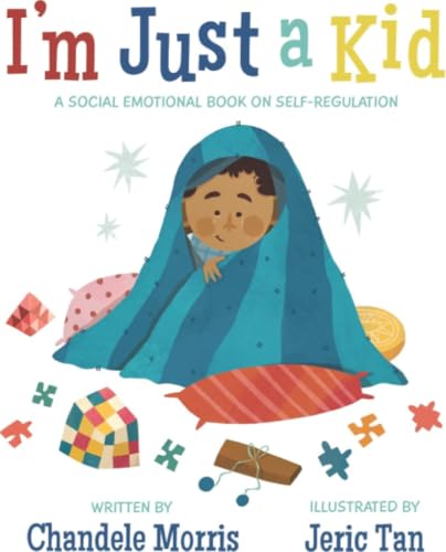 I'm Just a Kid: A Social-Emotional Book about...