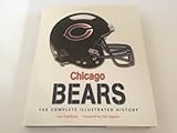 Chicago Bears: The Complete Illustrated History