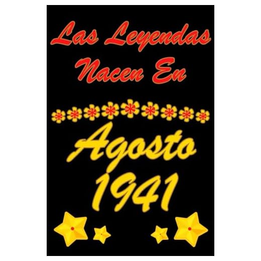 Las Leyendas Nacen En Agosto 1941: Super Regalo de cumpleaños para hombres y mujeres nacen en Agosto De 1941