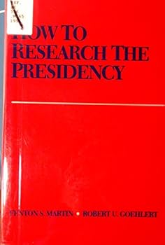 Paperback How to Research the Presidency Book