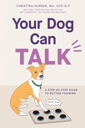 Your Dog Can Talk / Christina Hunger
