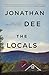 The Locals: A Novel