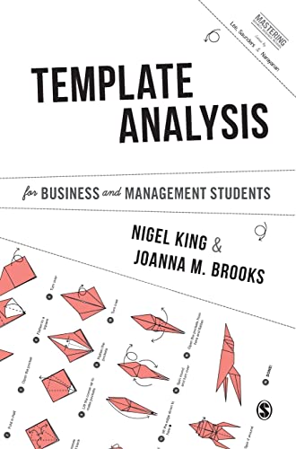 Template Analysis for Business and Management Students (Mastering Business Research Methods)