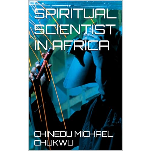 SPIRITUAL SCIENTIST IN AFRICA Audiolibro Por CHINEDU MICHAEL CHUKWU arte de portada