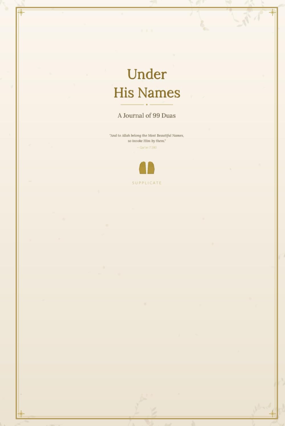 Under His Names: A Journal of 99 Duas