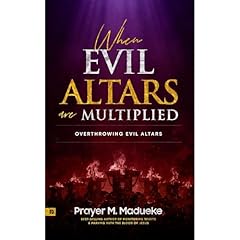 When Evil Altars are Multiplied Audiolibro Por Prayer M. Madueke arte de portada