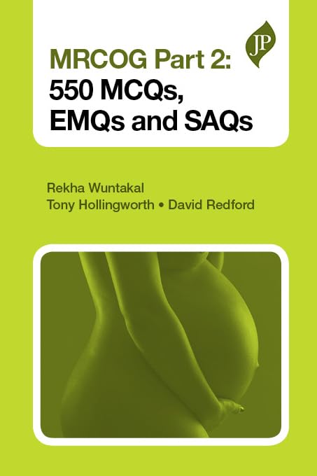 MRCOG Part 2: 550 MCQs, EMQs and SAQs Paperback – 2 Jan. 2013
