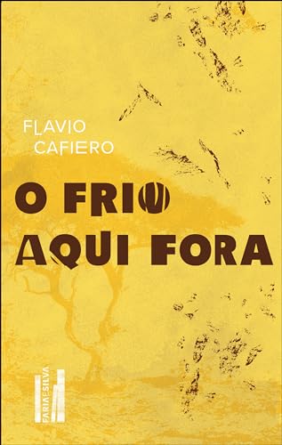 O frio aqui fora