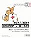 Die kleine Hunde-Apotheke: Rat und Tipps zu Ernährung, Pflege, Erkrankungen und erster Hilfe (Die kleinen Schlauen)