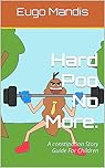 Hard Poo No More.: A constipation Story Guide For Children