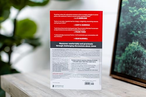 Tactics, 10th Anniversary Edition: A Game Plan for Discussing Your Christian Convictions