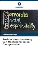 Soziale Verantwortung von Unternehmen im Gastgewerbe (German Edition) 6208700477 Book Cover