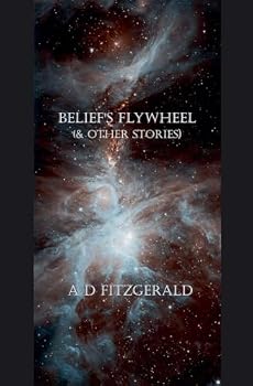 Paperback Belief's Flywheel (& Other Stories) Book