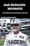 Josh McDaniels Biografie: Ein Football-Leben (von der Seitenlinie bis zum Super Bowl) (Biography Circle Written By Frank A. Campbell (English, German, French & Spanish Language) 4)