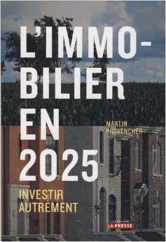 L'immobilier En 2025: Investir Autrement