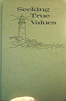 Seeking True Values B000UBUVZ8 Book Cover