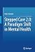 Stepped Care 2.0: A Paradigm Shift in Mental Health