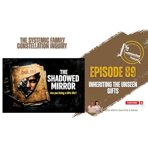 The Shadowed Mirror: The Hidden Gift in Your Parent&rsquo;s Pain Podcast Por  arte de portada