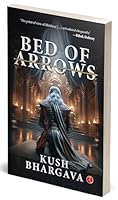 Bed of Arrows 9361562142 Book Cover