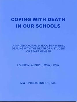 Unknown Binding Coping With Death in Our Schools Book