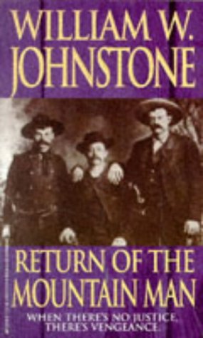 Return of the Mountain Man (The Last Mountain Man)