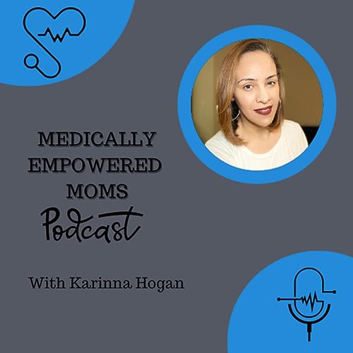  Medically Empowered Moms
