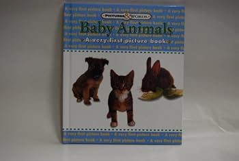 Hardcover Baby Animals: A Very First Picture Book