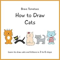 How to Draw Cats (Step by step drawing books for kids) 1090597096 Book Cover