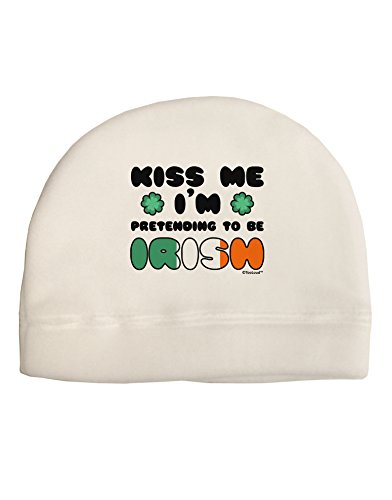 TOOLOUD Kiss Me I'm Pretending to Be Irish Child Fleece Beanie Cap Hat White