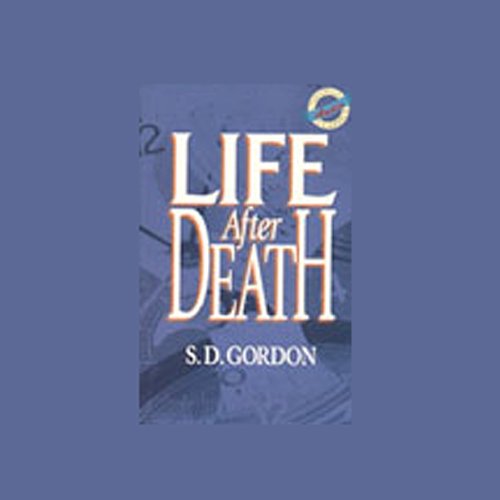 Life After Death by S.D. Gordon