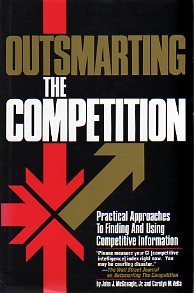 Hardcover Outsmarting the Competition: Practical Approaches to Finding and Using Competitive Information Book