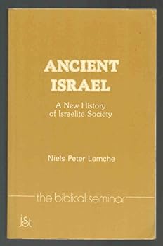 Hardcover Ancient Israel: A new history of Israelite society (The biblical seminar) Book
