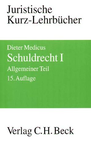 Schuldrecht I: Allgemeiner Teil (Kurzlehrbücher für das Juristische Studium)