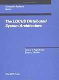 computer system validation protocol  The LOCUS Distributed System Architecture