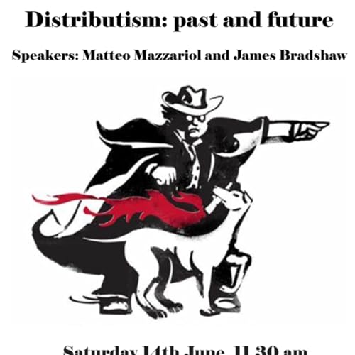 Page de couverture de Chesterton Day 2025 - Matteo Mazzariol: The actuality of Distributism. 3 authors and 4 pillars.