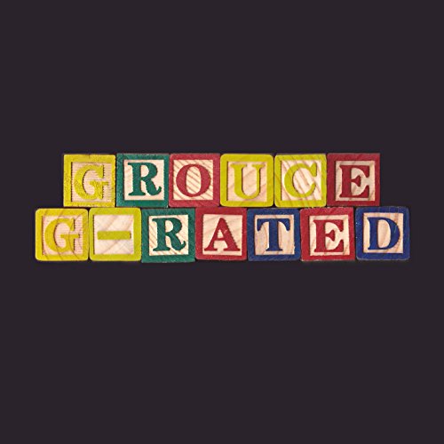  That\'s Grouce [Explicit]