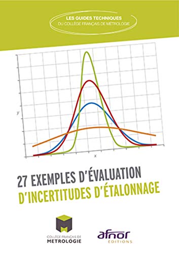 Télécharger 27 exemples d'évaluation d'incertitudes d'étalonnage PDF Ebook En Ligne