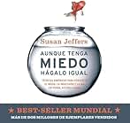 Aunque tenga miedo, hágalo igual