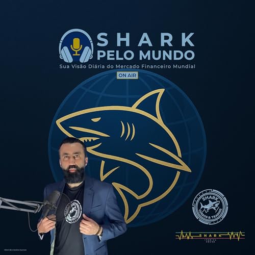 Shark Pelo Mundo - Sua Vis&atilde;o Di&aacute;ria Do Mercado Financeiro Mundial copertina