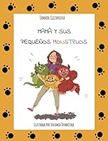 MAMÁ Y SUS PEQUEÑOS MONSTRUOS 1950356051 Book Cover