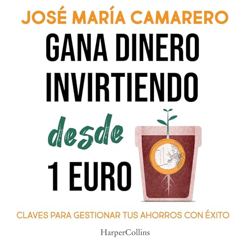 Page de couverture de Gana dinero invirtiendo desde 1 euro