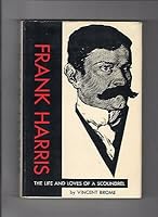 Rare Vincent Brome FRANK HARRIS THE LIFE & LOVES OF A SCOUNDREL Fine Hardcover DJ B09XKJ49MF Book Cover