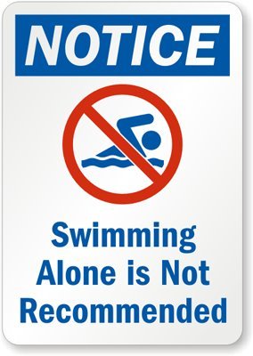 SmartSign 10 x 7 inch “Notice - Swimming Alone Is Not Recommended” Sign, Digitally Printed, 55 mil HDPE Plastic, Red, Blue and White, Made in USA