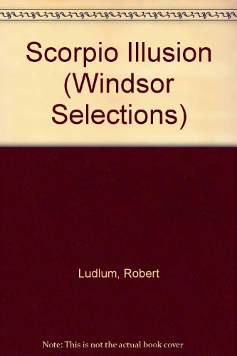 Scorpio Illusion (Windsor Selections) 0745176674 Book Cover