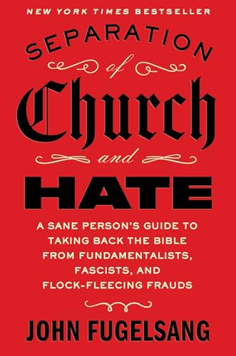 4139qY2u2EL Separation of Church and Hate: A Sane Person's Guide to Taking...