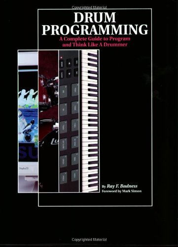 Cover of Drum Programming: A Complete Guide to Program and Think Like a Drummer