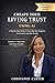 Create Your Living Trust Using ChatGPT: A Step-by-Step Guide to Protecting Your Property, Your Family, and Your Wealth