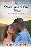 The Inspiration Point Series Books 1 and 2: An Exciting Christian Clean & Wholesome Contemporary Romance