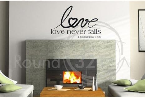 Love Never Fails Wall Decal - Bedroom and/Or Livingroom Wall Decal Home Decor