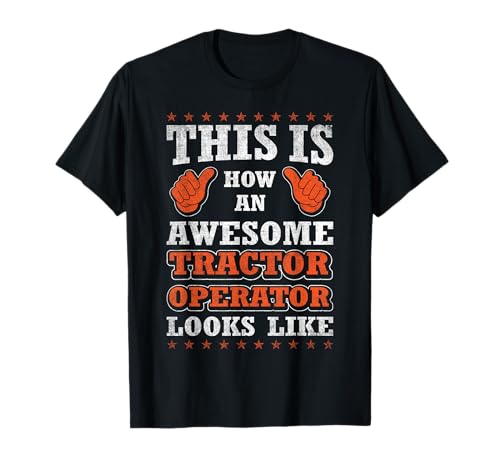 Funny Profession Quote Awesome Tractor Operator Camiseta